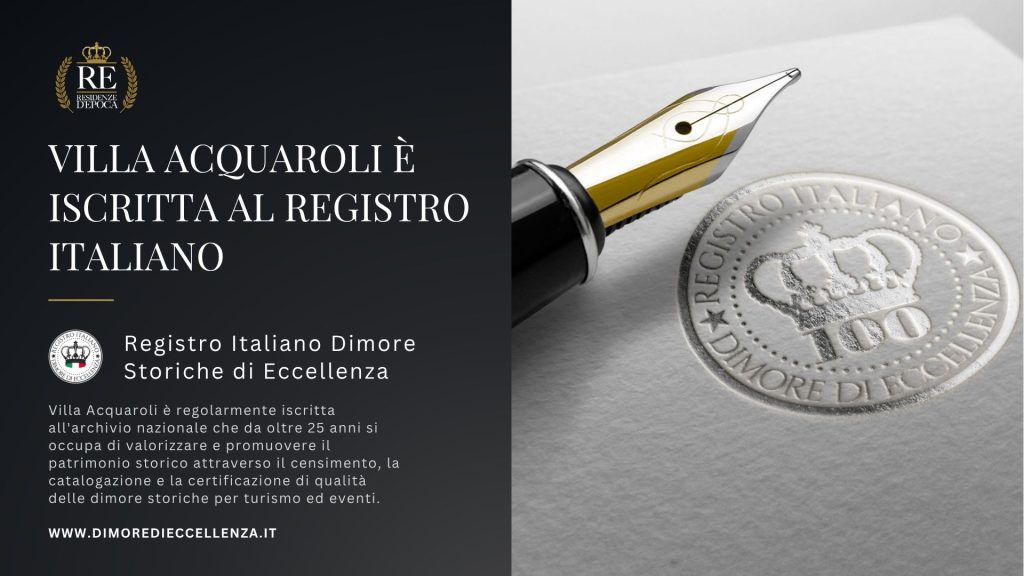 Villa Acquaroli è iscritta al registro dimore storiche d'eccellenza
